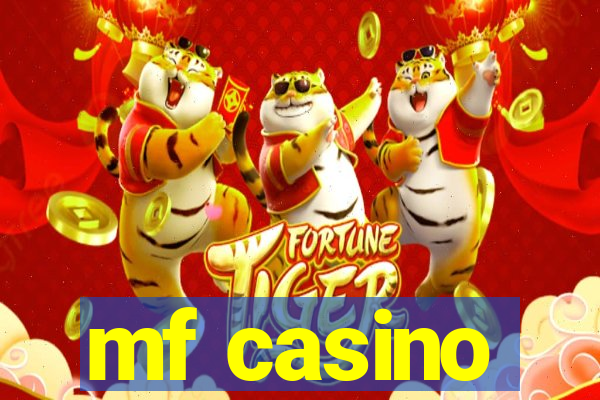 mf casino